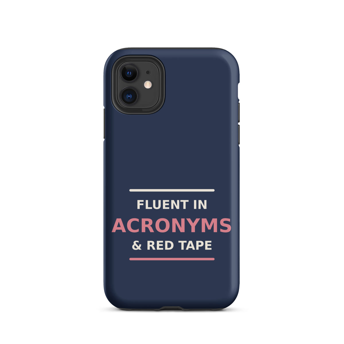 Fluent In Acronyms & Red Tape funny coworker iPhone case in Navy, front view