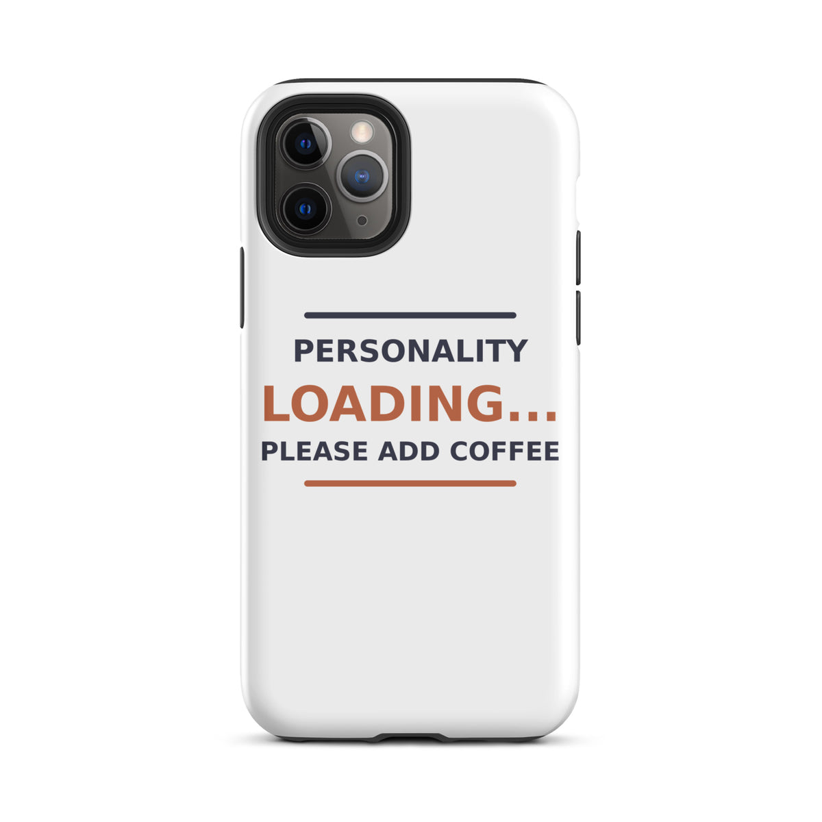 Personality Loading... Please Add Coffee phone case by Little Laughs Co.