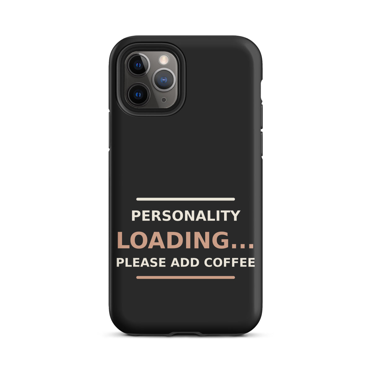 Personality Loading... Please Add Coffee phone case in Black by Little Laughs Co.