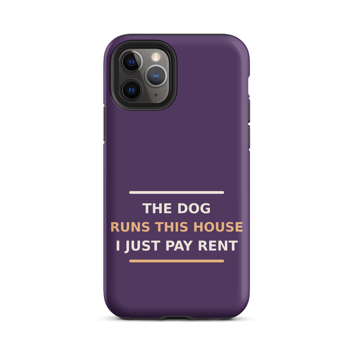 The Dog Runs This House, I Just Pay Rent dog lover iPhone case in Plum, front view