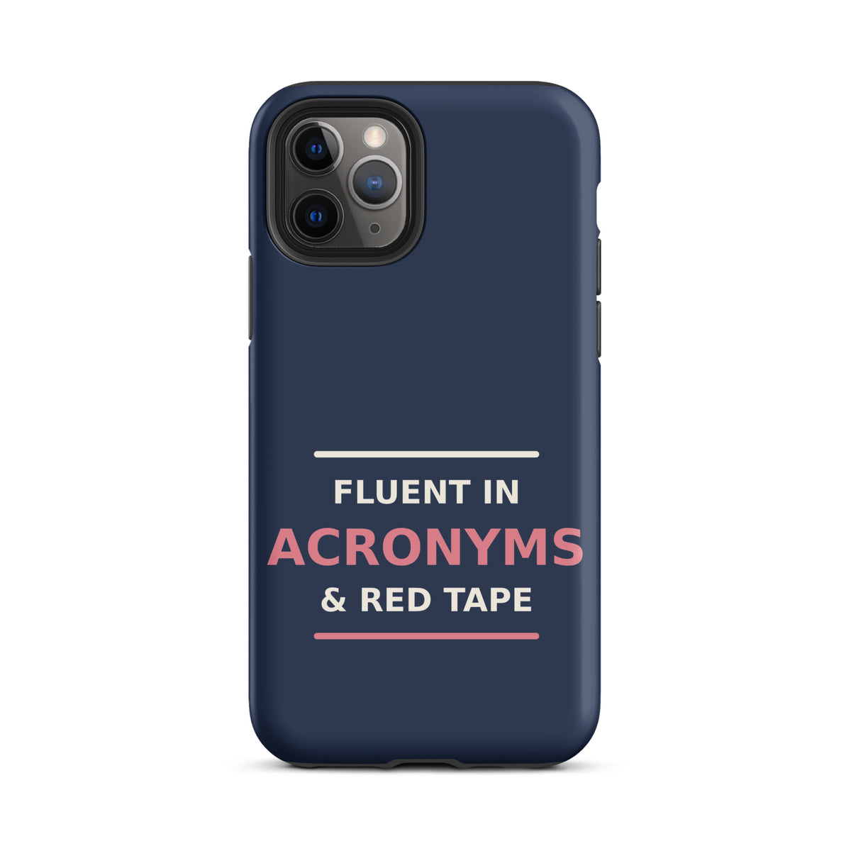 Fluent In Acronyms & Red Tape funny coworker iPhone case in Navy, front view