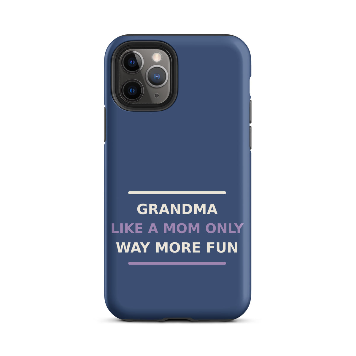 Grandma: Like A Mom, Only Way More Fun funny grandma iPhone case in Denim, front view