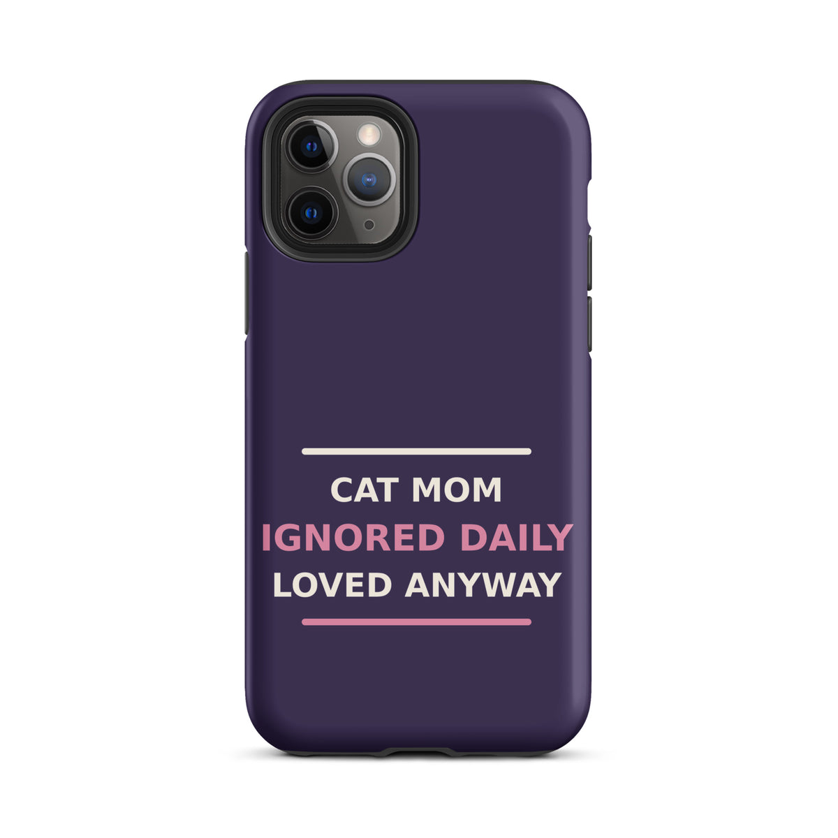 Cat Mom: Ignored Daily, Loved Anyway cat mom iPhone case in Midnight Purple, front view