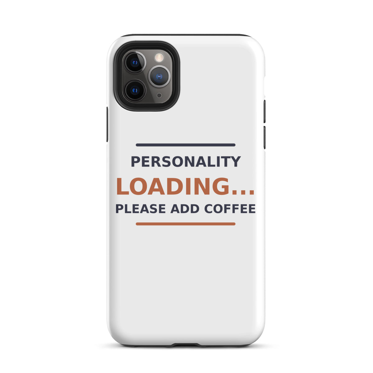 Personality Loading... Please Add Coffee phone case by Little Laughs Co.