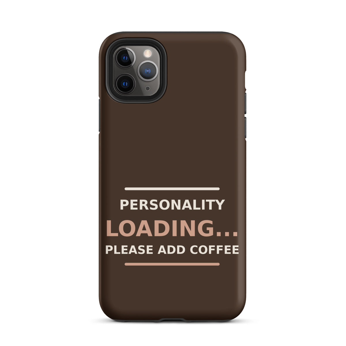 Personality Loading... Please Add Coffee coffee lover iPhone case in Espresso, front view