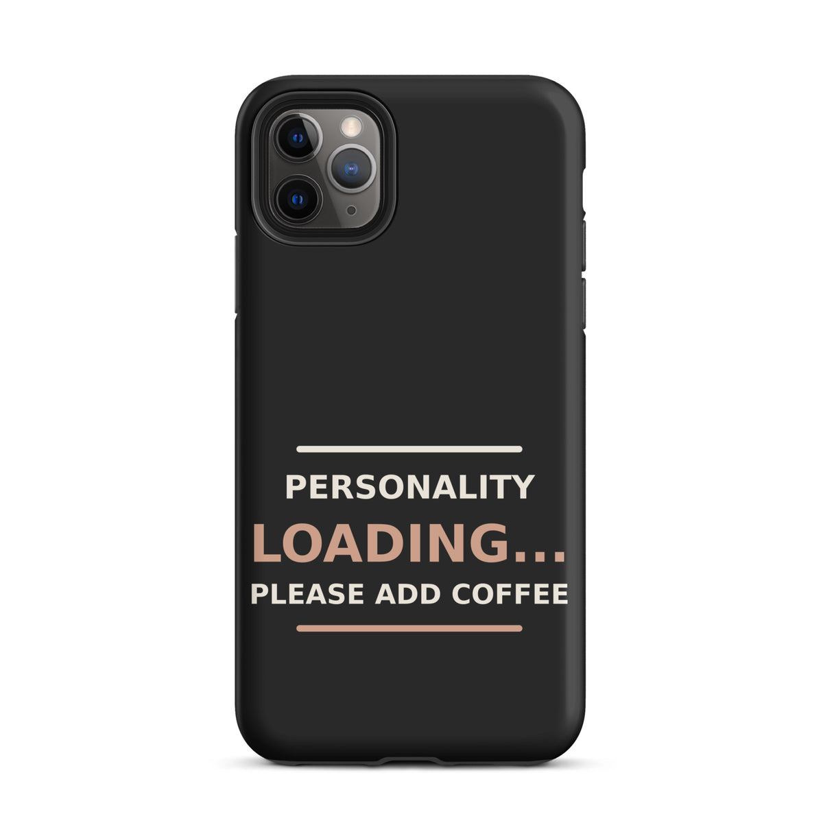 Personality Loading... Please Add Coffee phone case in Black by Little Laughs Co.