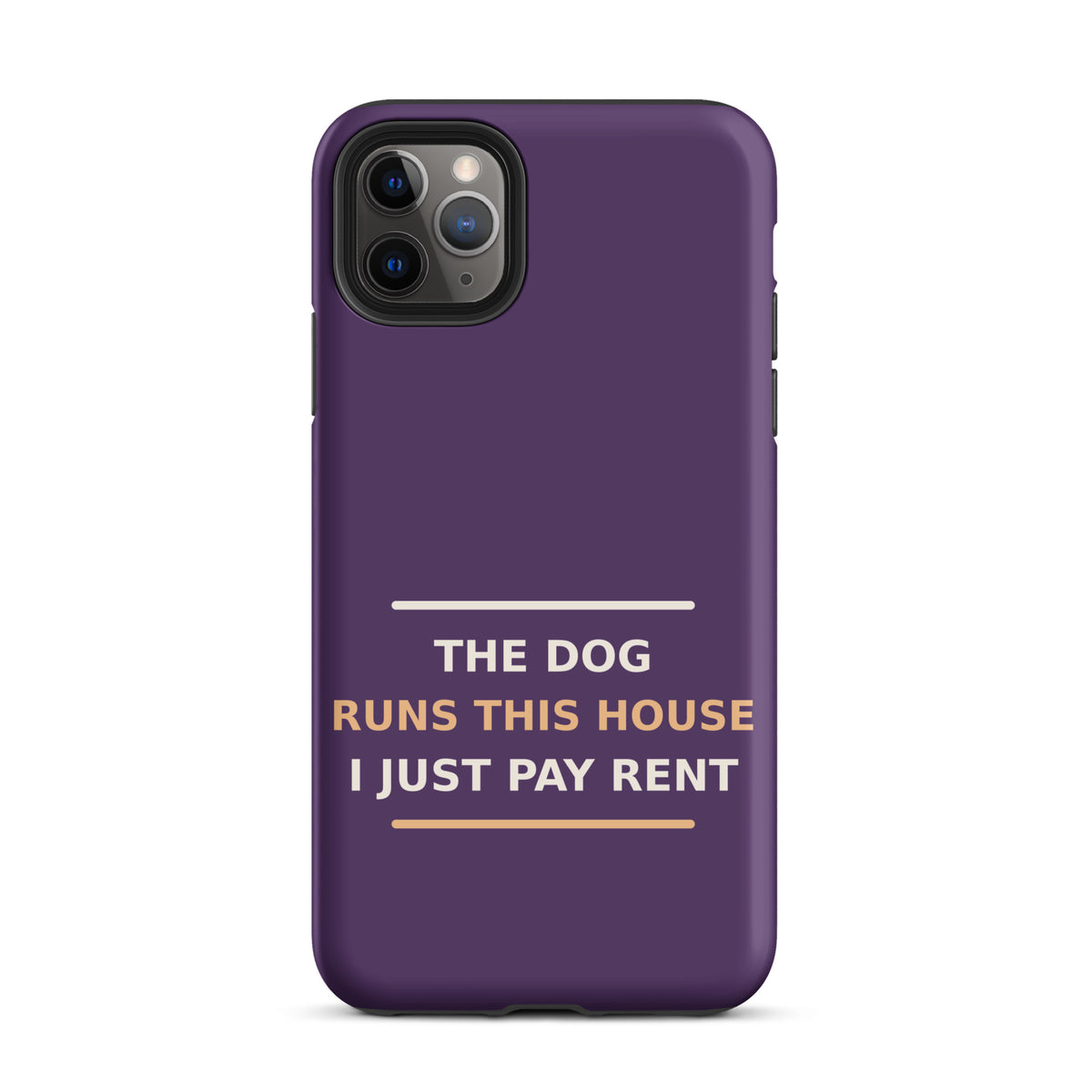 The Dog Runs This House, I Just Pay Rent dog lover iPhone case in Plum, front view