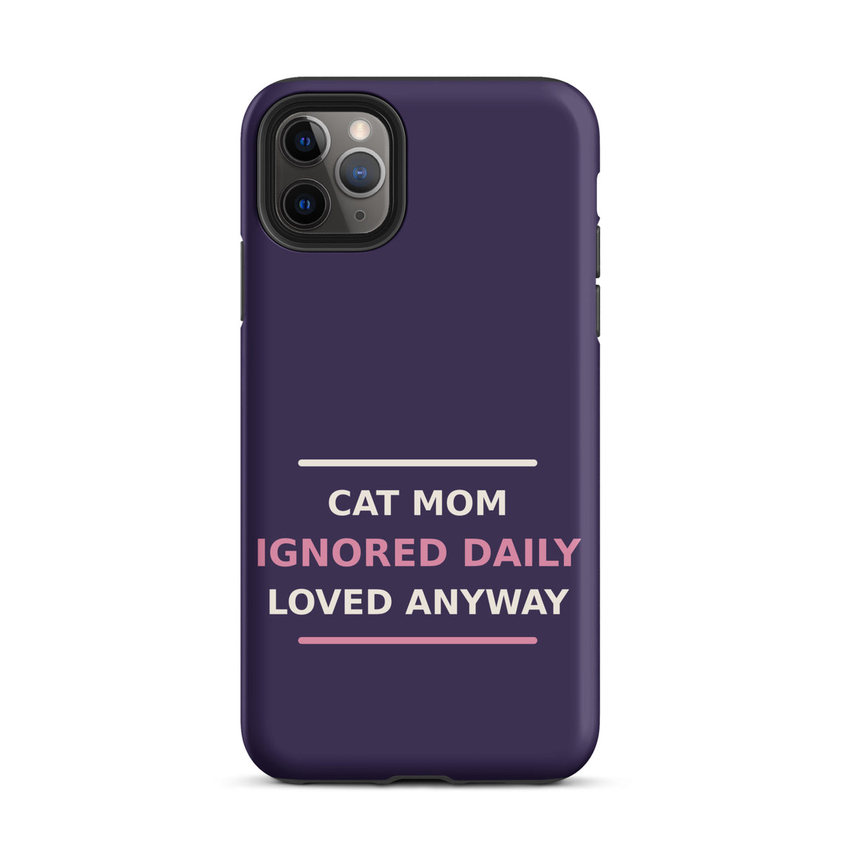 Cat Mom: Ignored Daily, Loved Anyway cat mom iPhone case in Midnight Purple, front view