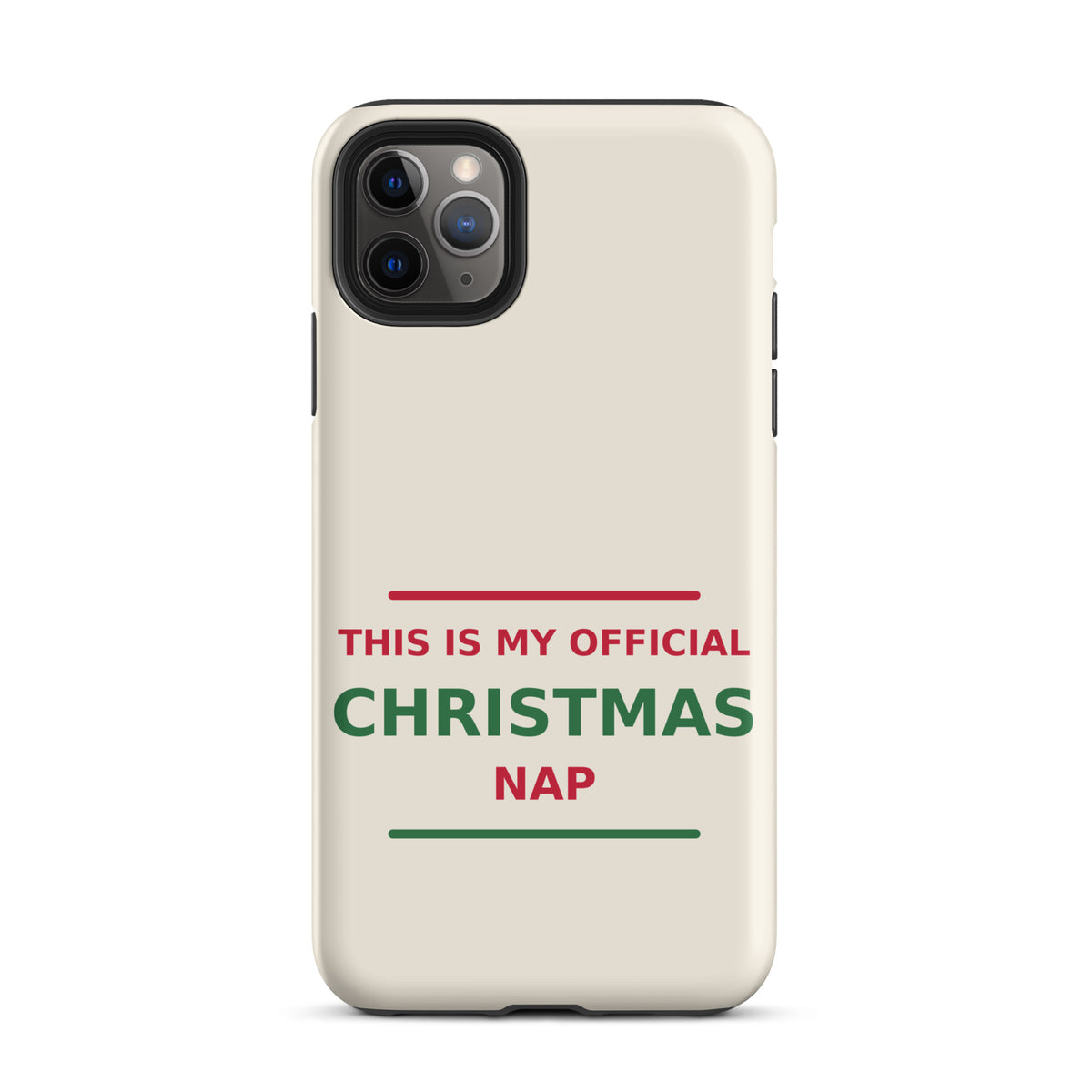 This Is My Official Christmas Nap funny Christmas iPhone case in Snow Cream, front view