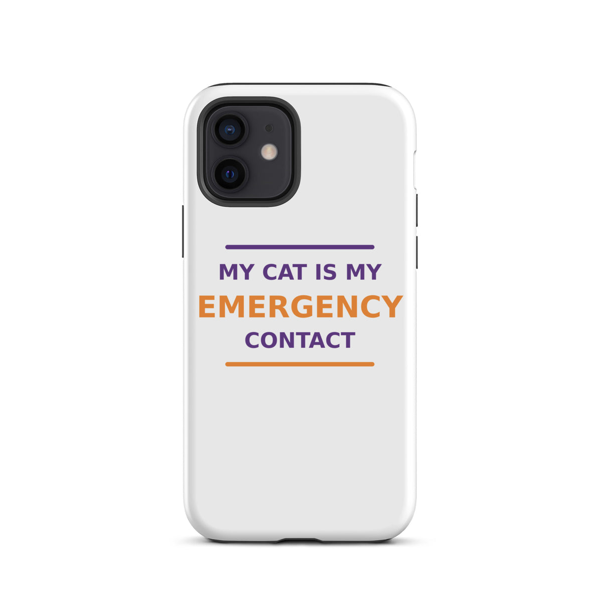 My Cat Is My Emergency Contact cat lover iPhone case, front view
