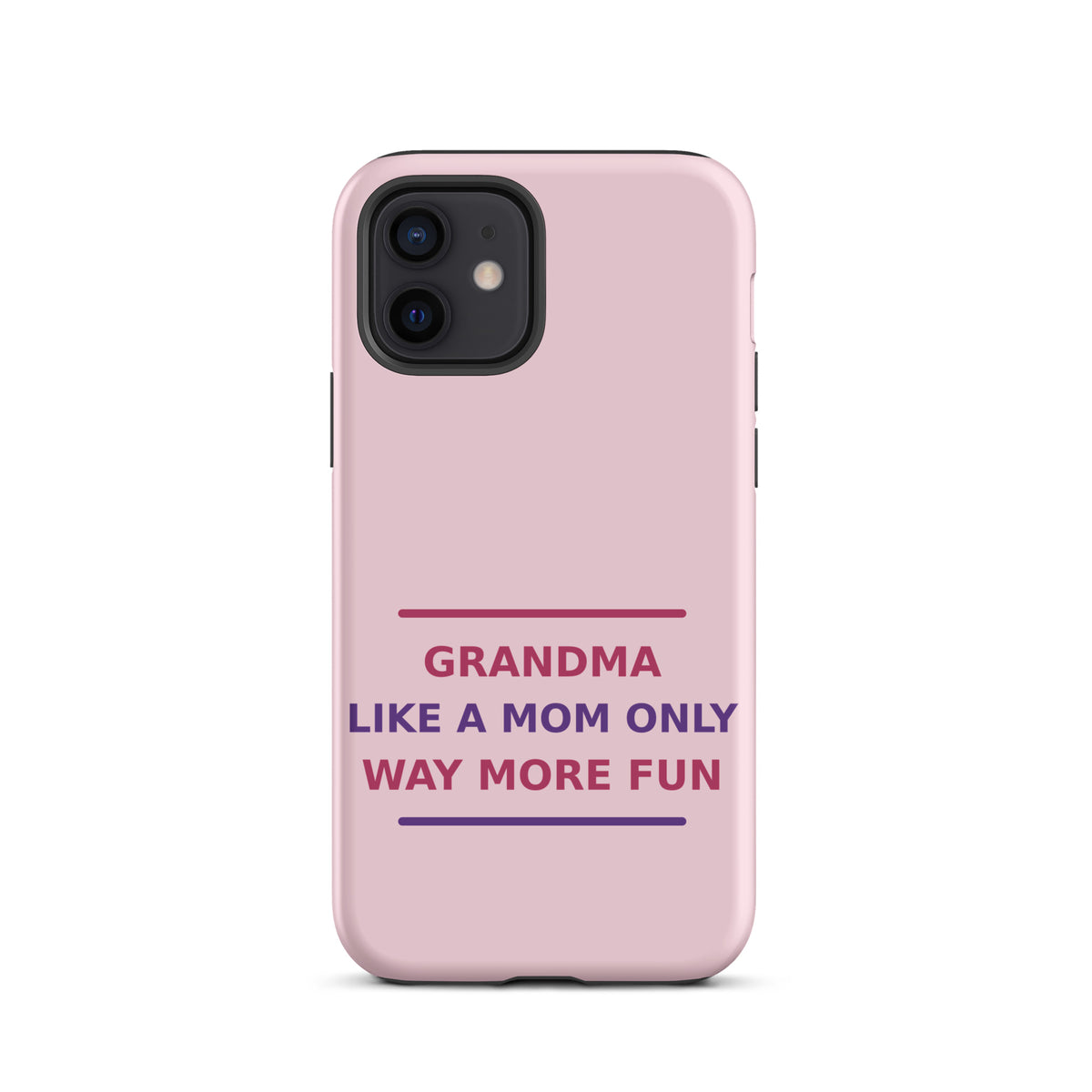 Grandma: Like A Mom, Only Way More Fun funny grandma iPhone case in Blush, front view