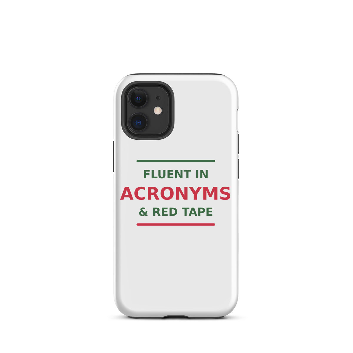 Fluent In Acronyms & Red Tape funny coworker iPhone case, front view