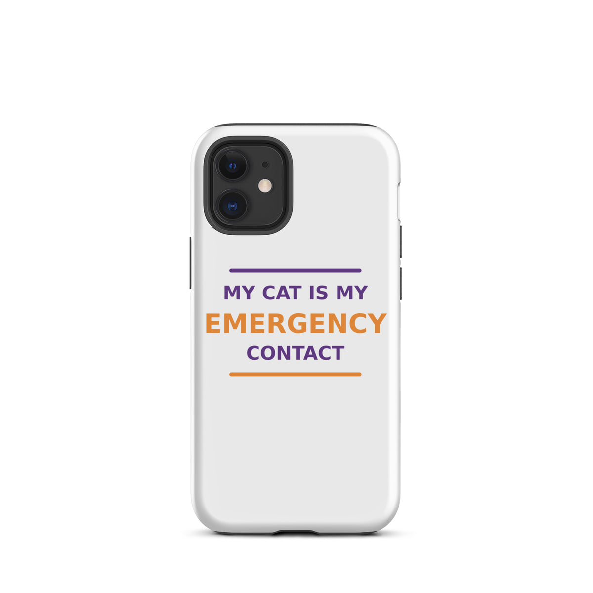 My Cat Is My Emergency Contact cat lover iPhone case, front view