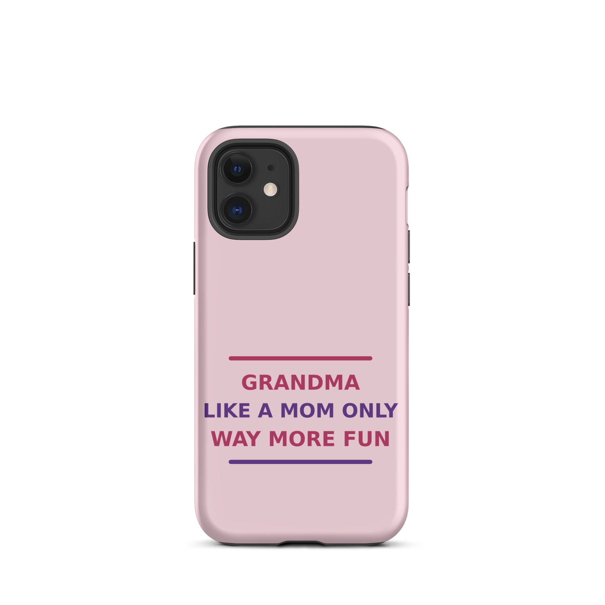 Grandma: Like A Mom, Only Way More Fun funny grandma iPhone case in Blush, front view