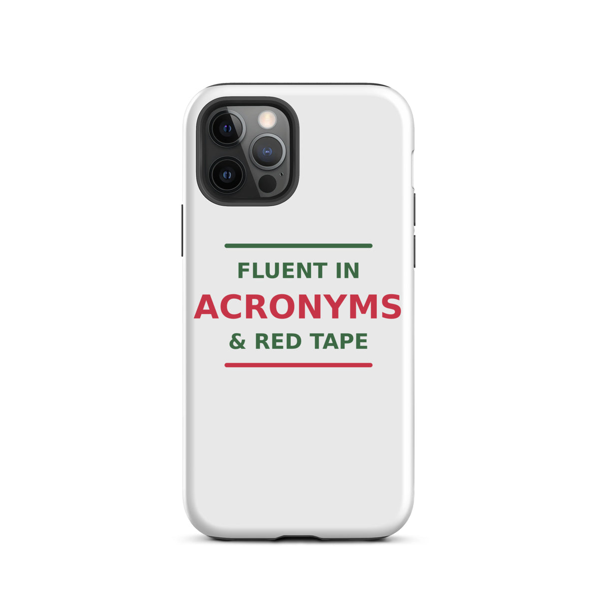 Fluent In Acronyms & Red Tape funny coworker iPhone case, front view