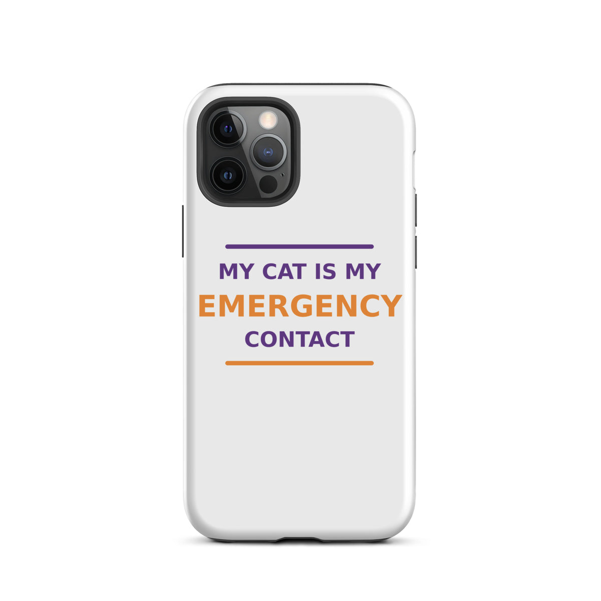 My Cat Is My Emergency Contact cat lover iPhone case, front view