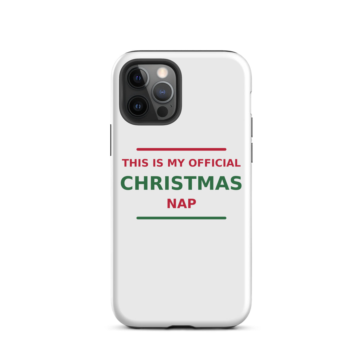 This Is My Official Christmas Nap funny Christmas iPhone case, front view