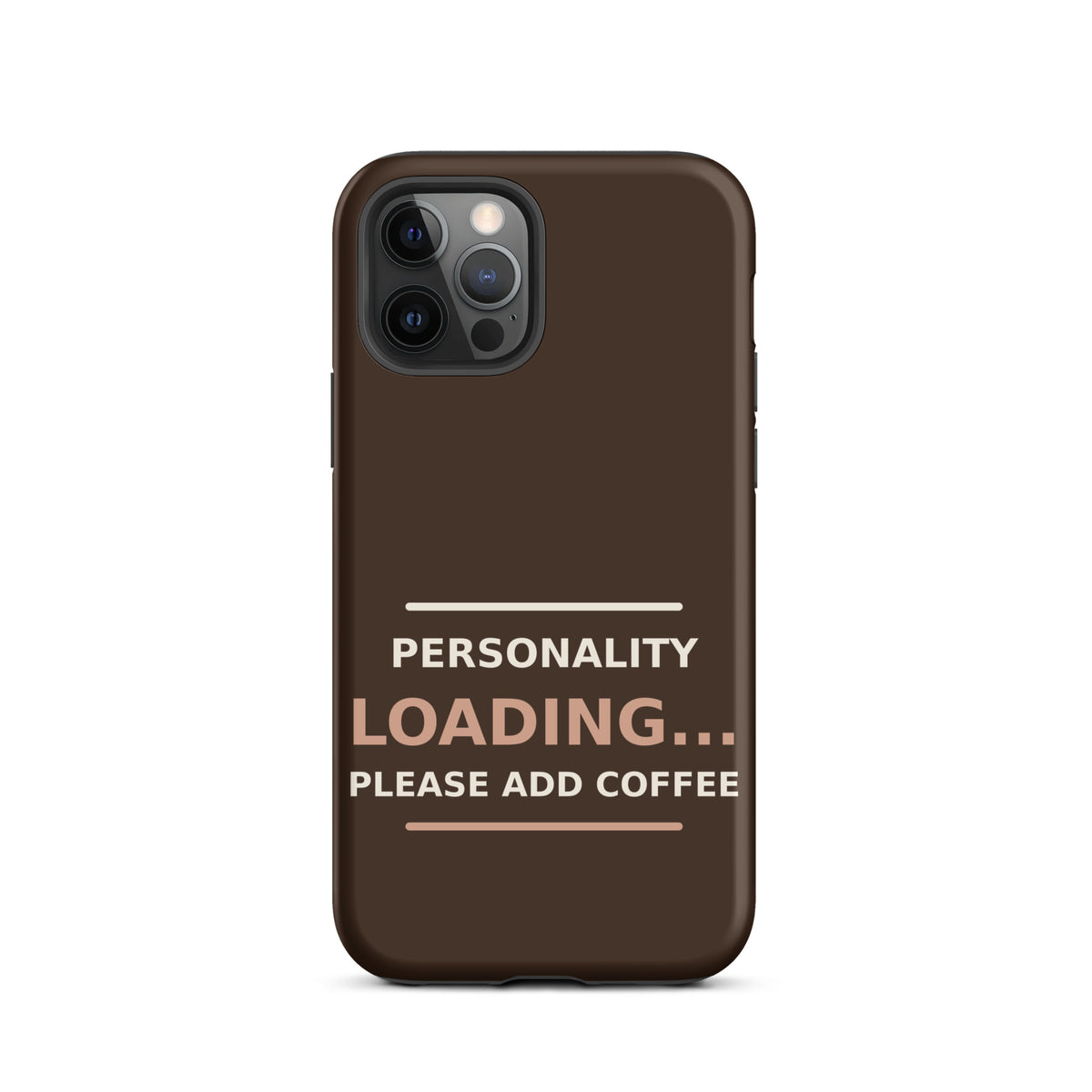 Personality Loading... Please Add Coffee coffee lover iPhone case in Espresso, front view