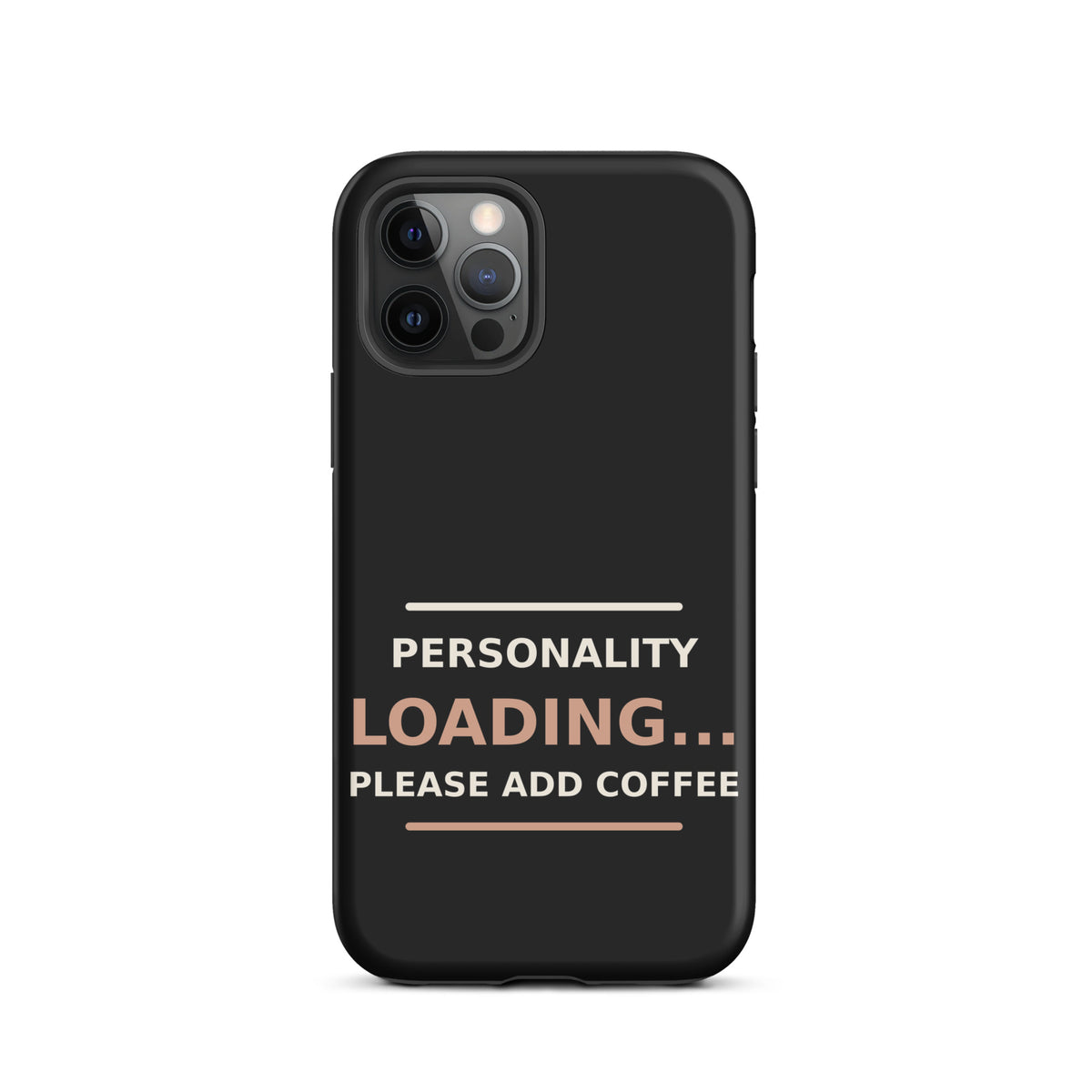 Personality Loading... Please Add Coffee phone case in Black by Little Laughs Co.