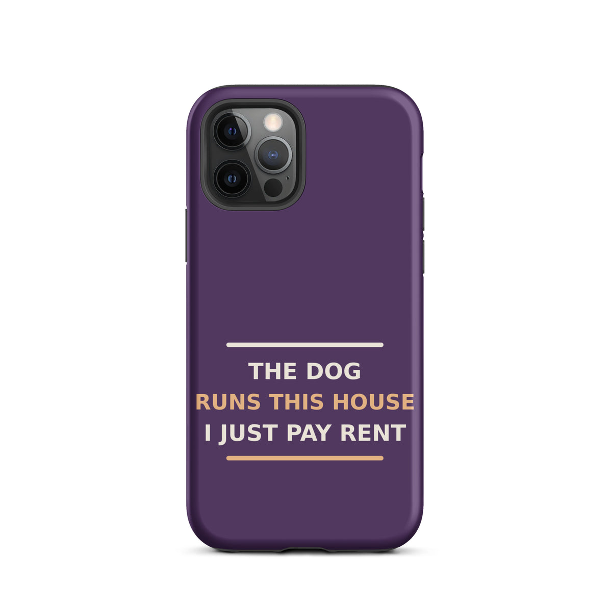 The Dog Runs This House, I Just Pay Rent dog lover iPhone case in Plum, front view