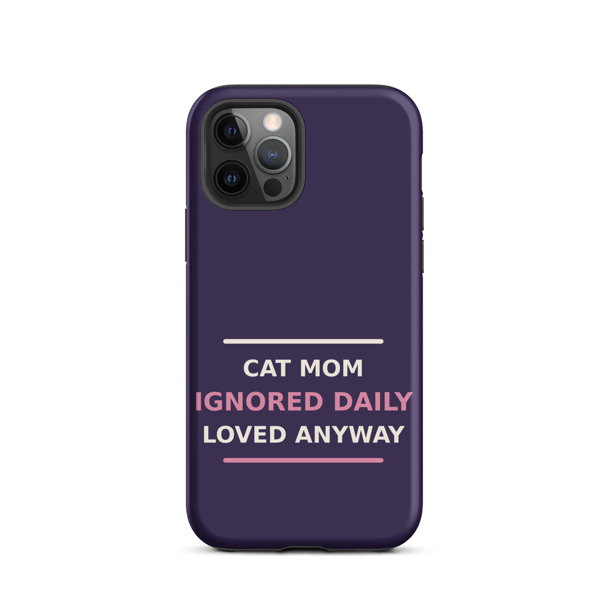 Cat Mom: Ignored Daily, Loved Anyway cat mom iPhone case in Midnight Purple, front view