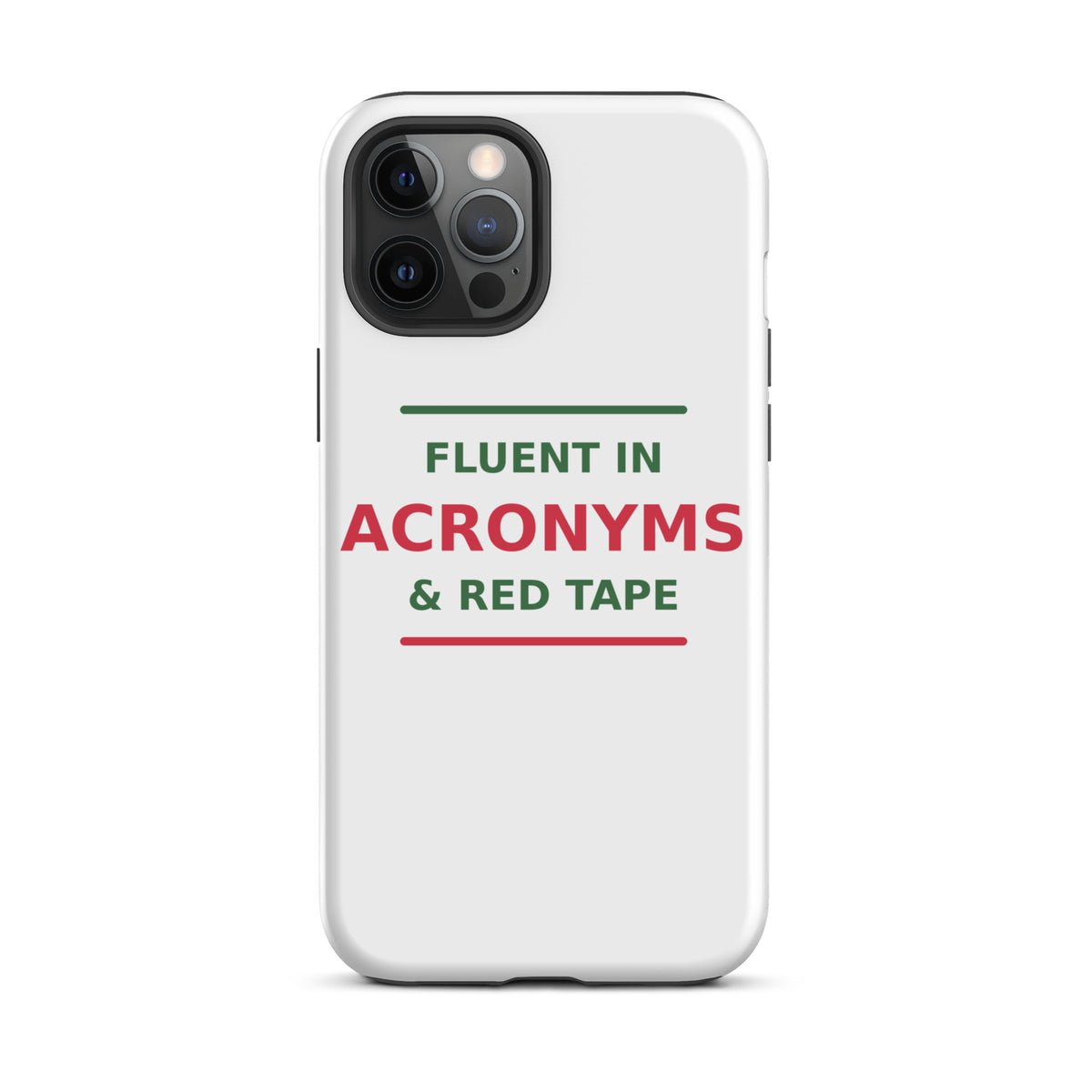 Fluent In Acronyms & Red Tape funny coworker iPhone case, front view