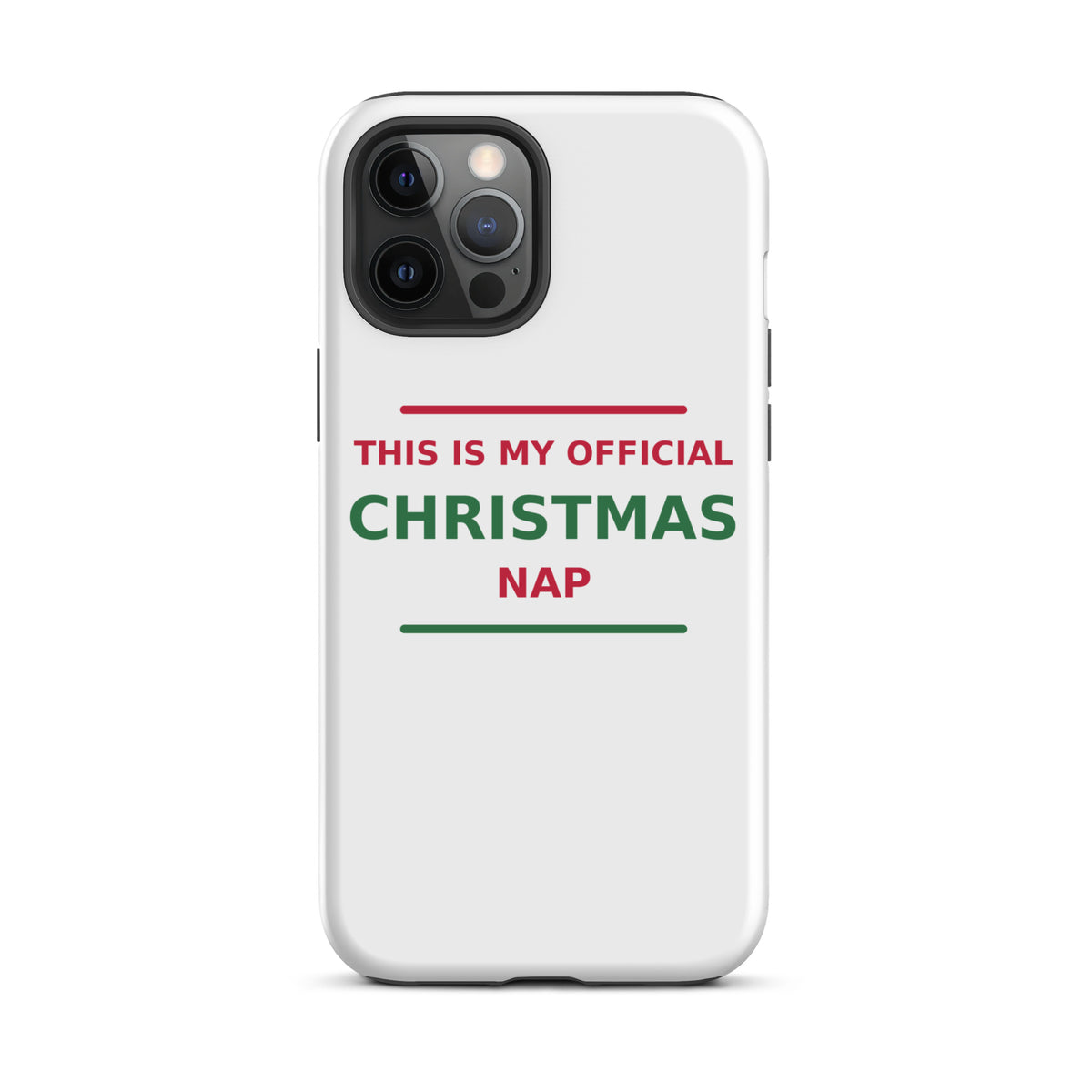 This Is My Official Christmas Nap funny Christmas iPhone case, front view