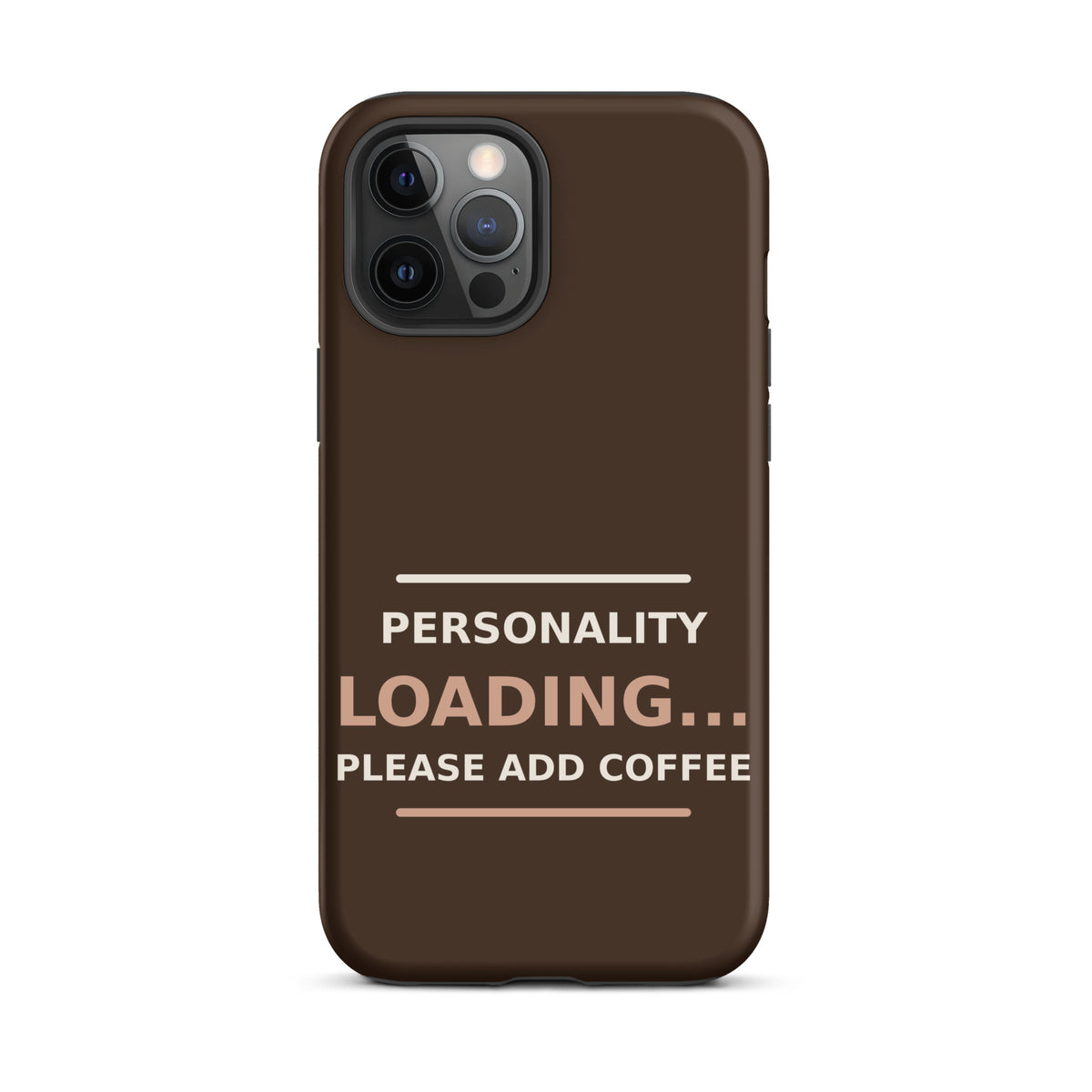 Personality Loading... Please Add Coffee coffee lover iPhone case in Espresso, front view