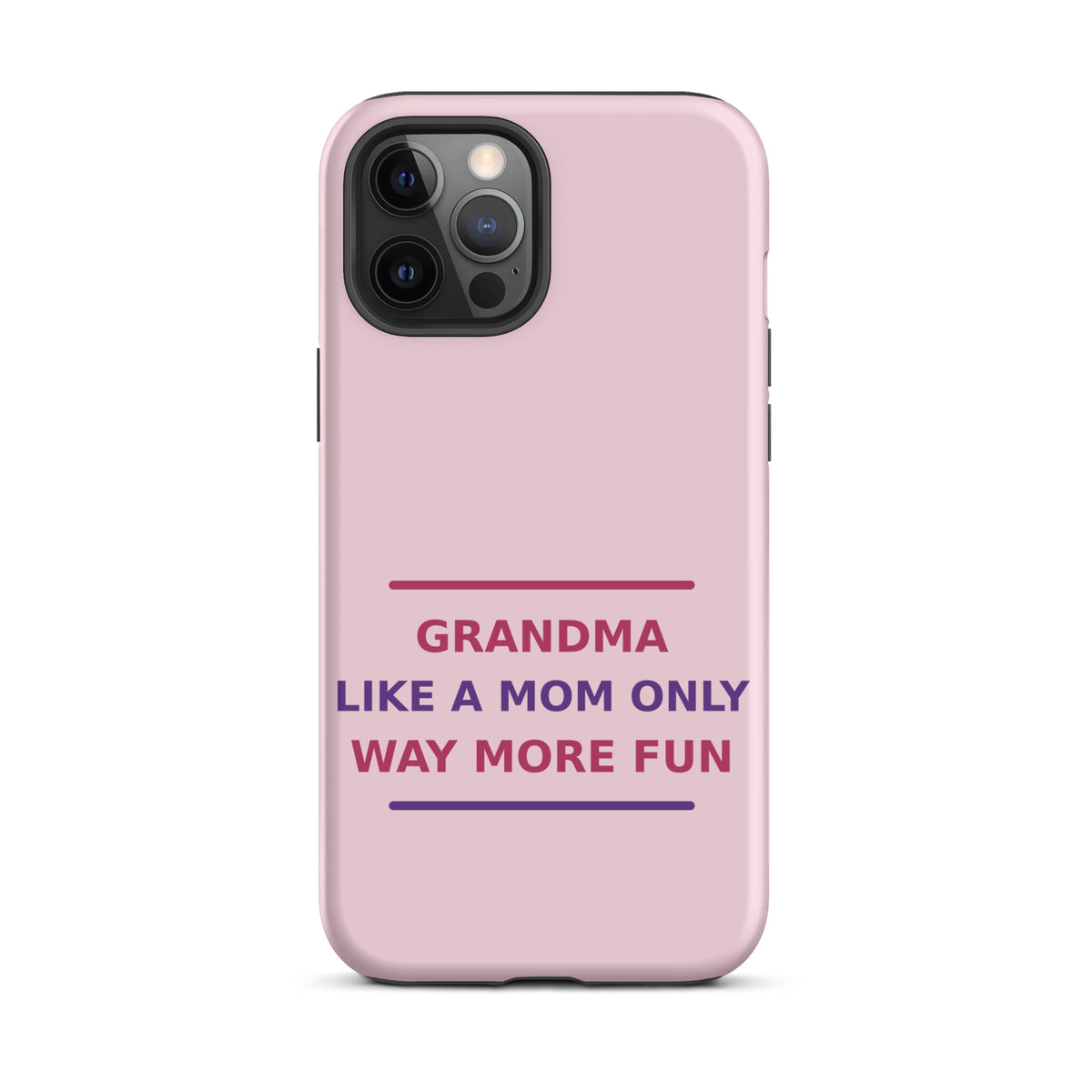 Grandma: Like A Mom, Only Way More Fun funny grandma iPhone case in Blush, front view