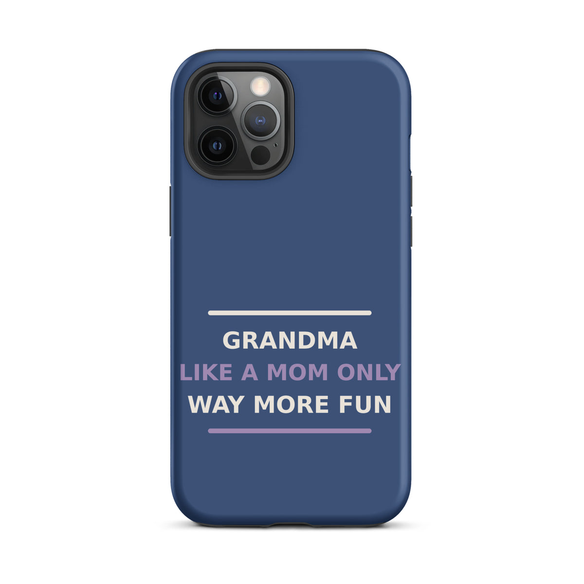 Grandma: Like A Mom, Only Way More Fun funny grandma iPhone case in Denim, front view