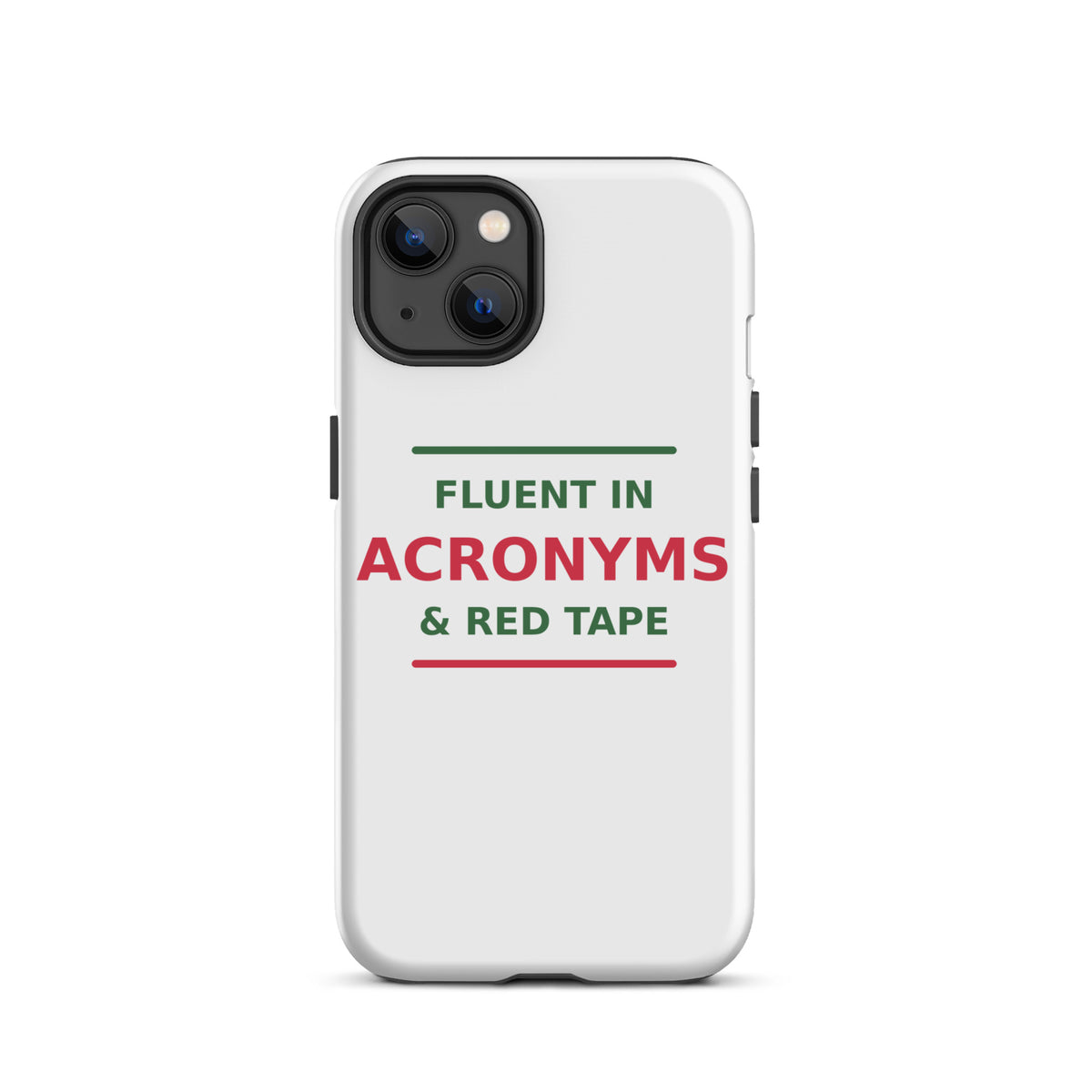 Fluent In Acronyms & Red Tape funny coworker iPhone case, front view