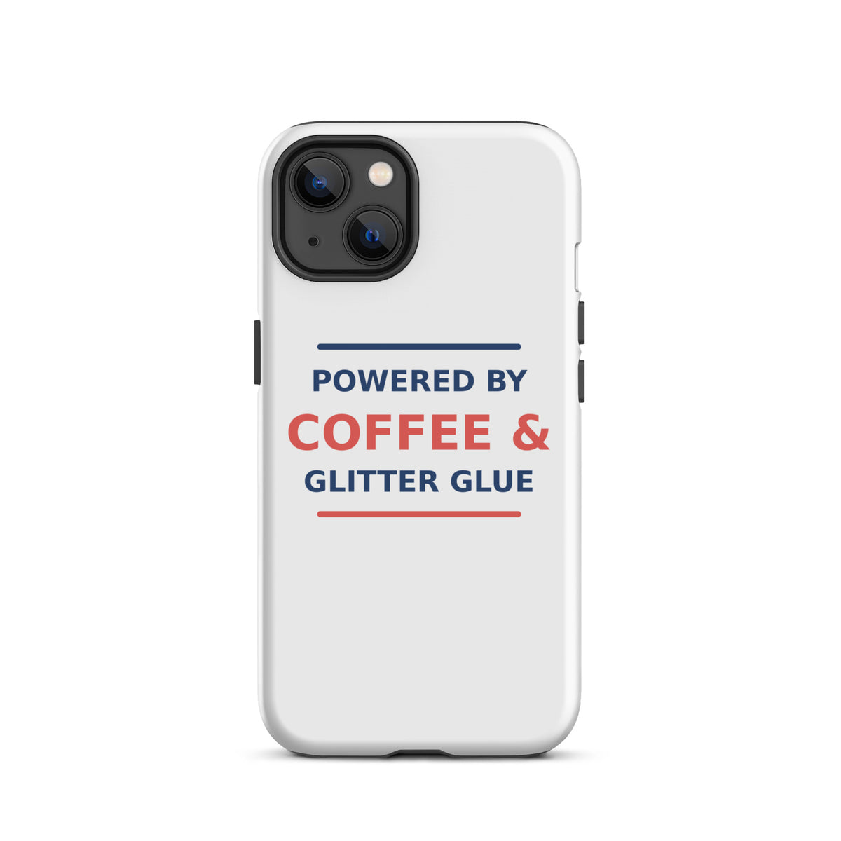 Powered By Coffee & Glitter Glue funny teacher iPhone case, front view