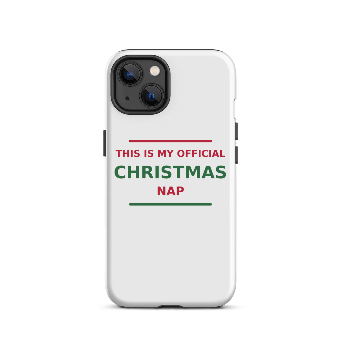 This Is My Official Christmas Nap funny Christmas iPhone case, front view