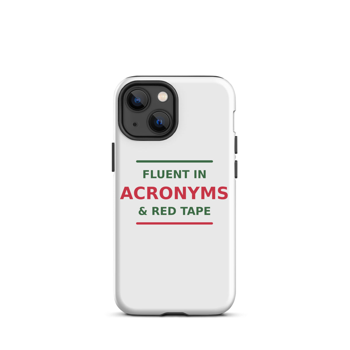 Fluent In Acronyms & Red Tape funny coworker iPhone case, front view