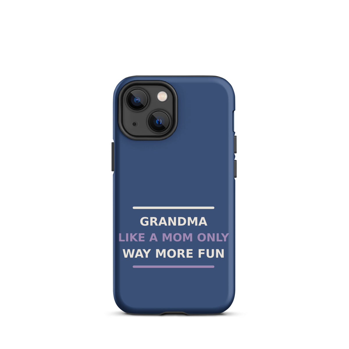 Grandma: Like A Mom, Only Way More Fun funny grandma iPhone case in Denim, front view