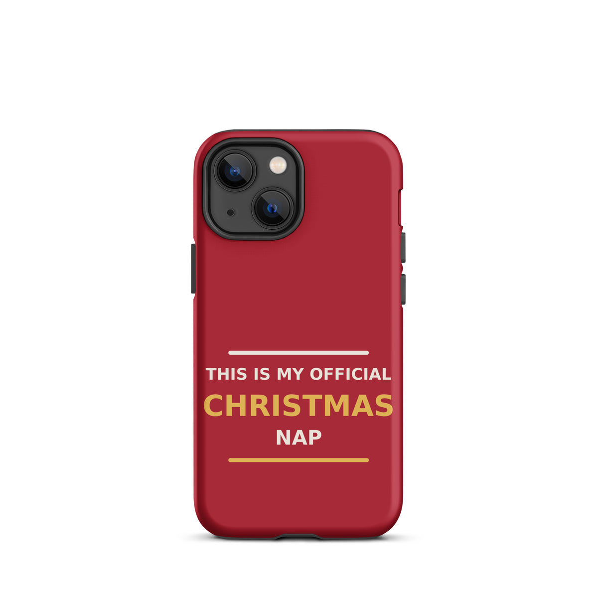 This Is My Official Christmas Nap funny Christmas iPhone case in Holly Red, front view