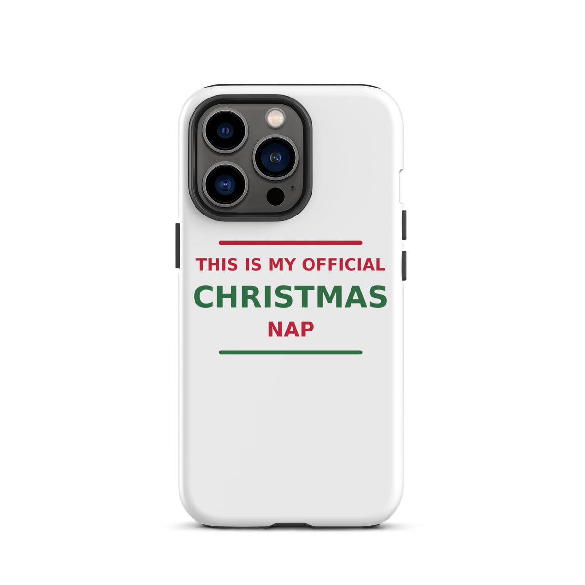 This Is My Official Christmas Nap funny Christmas iPhone case, front view