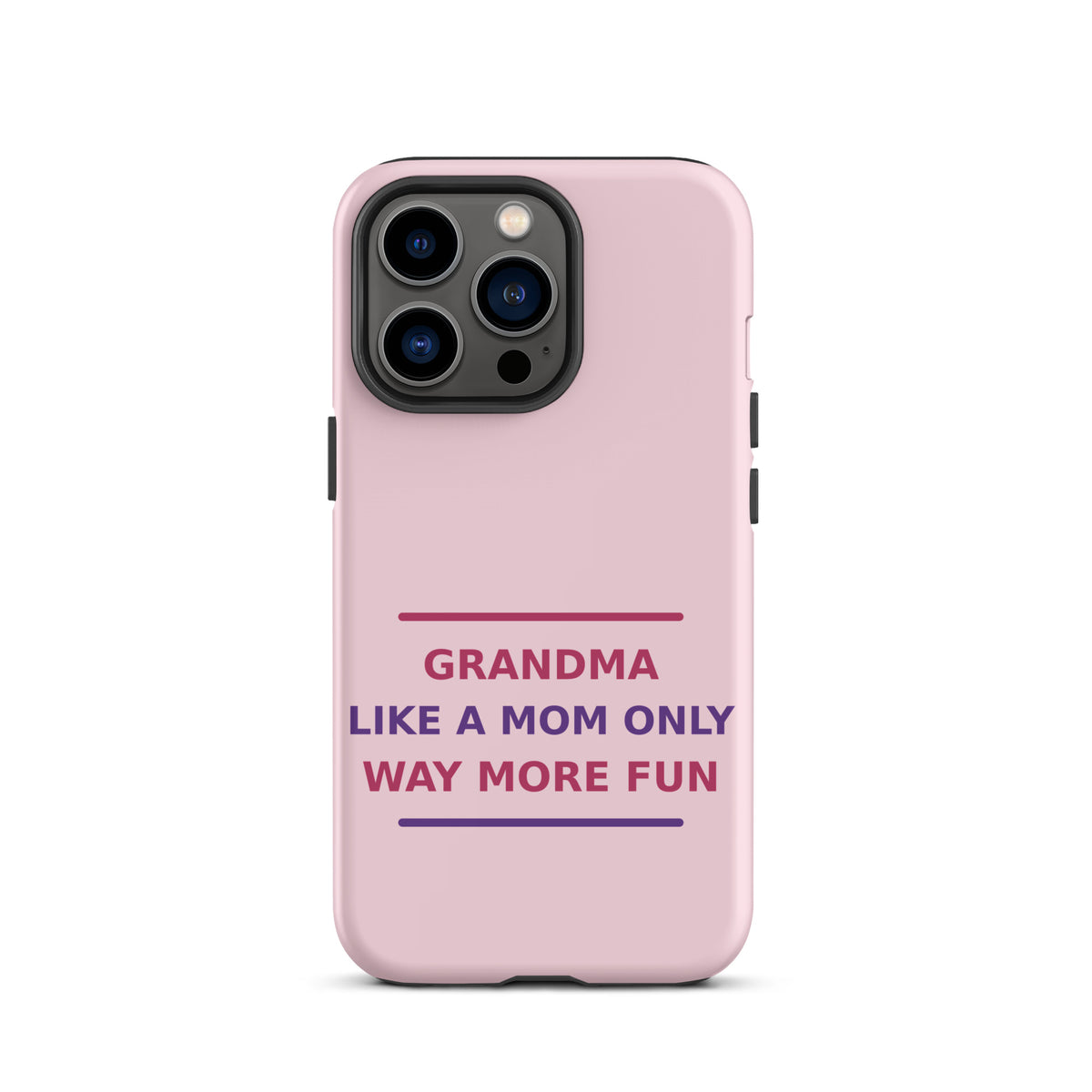 Grandma: Like A Mom, Only Way More Fun funny grandma iPhone case in Blush, front view