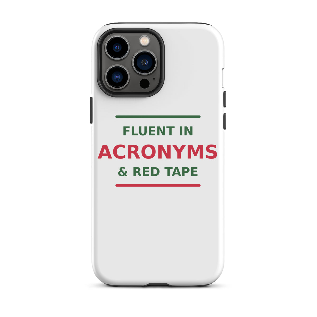 Fluent In Acronyms & Red Tape funny coworker iPhone case, front view