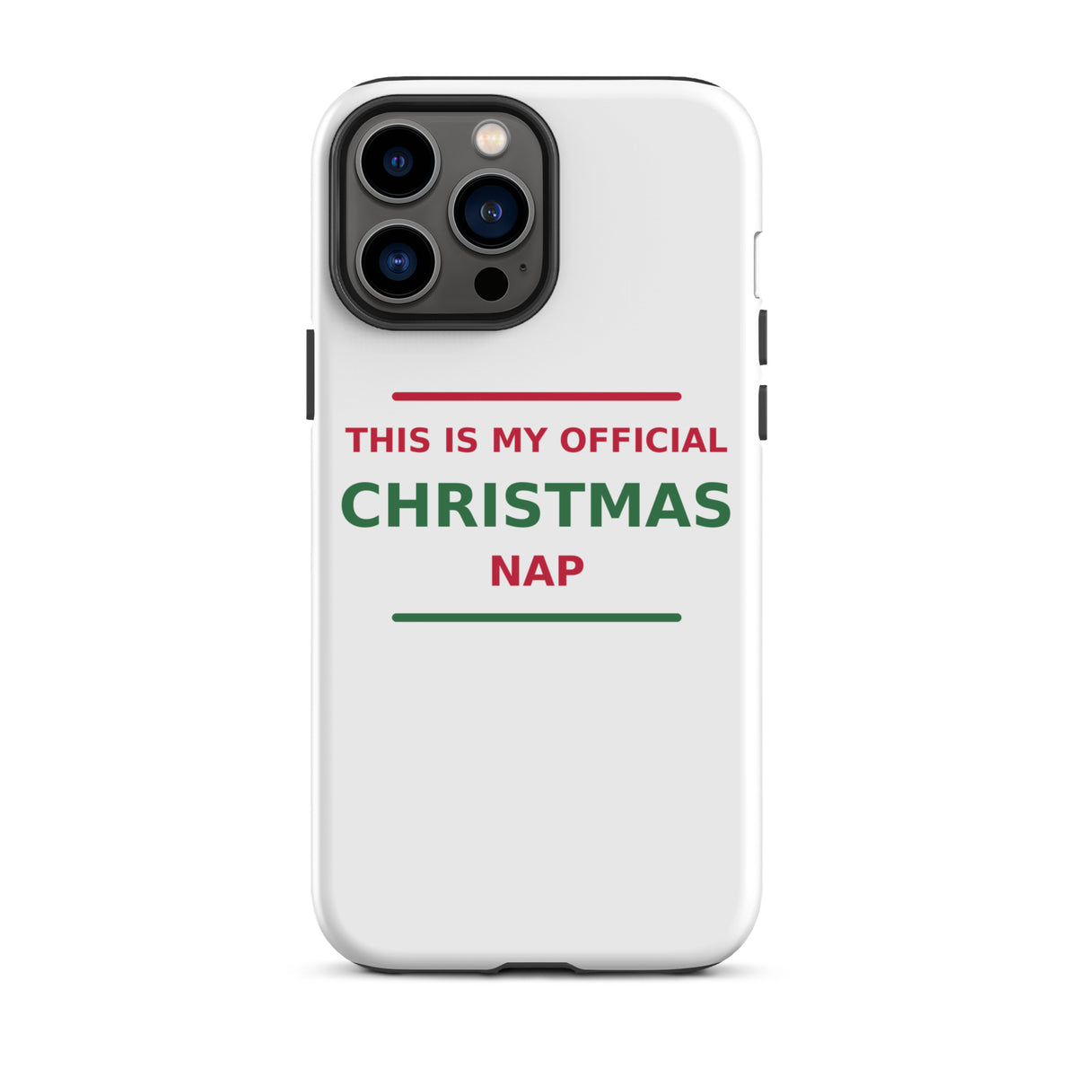 This Is My Official Christmas Nap funny Christmas iPhone case, front view