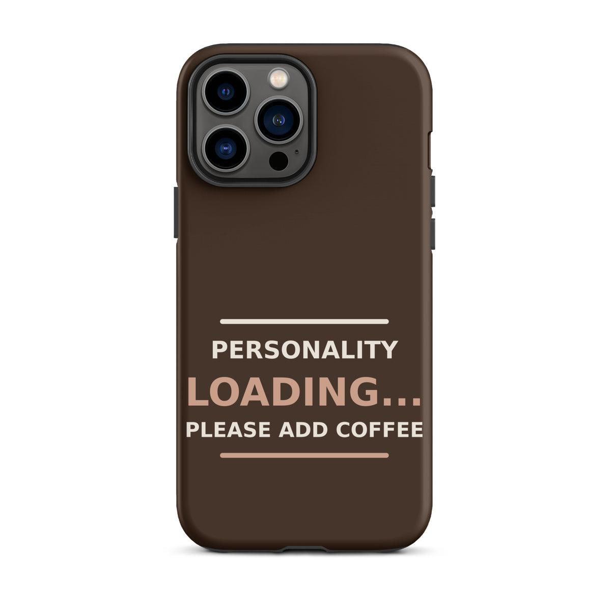 Personality Loading... Please Add Coffee coffee lover iPhone case in Espresso, front view