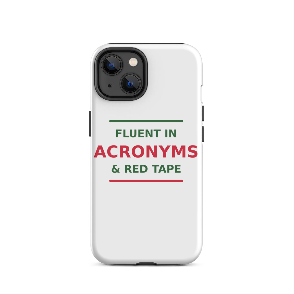 Fluent In Acronyms & Red Tape funny coworker iPhone case, front view
