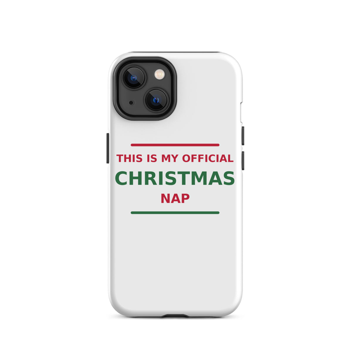 This Is My Official Christmas Nap funny Christmas iPhone case, front view