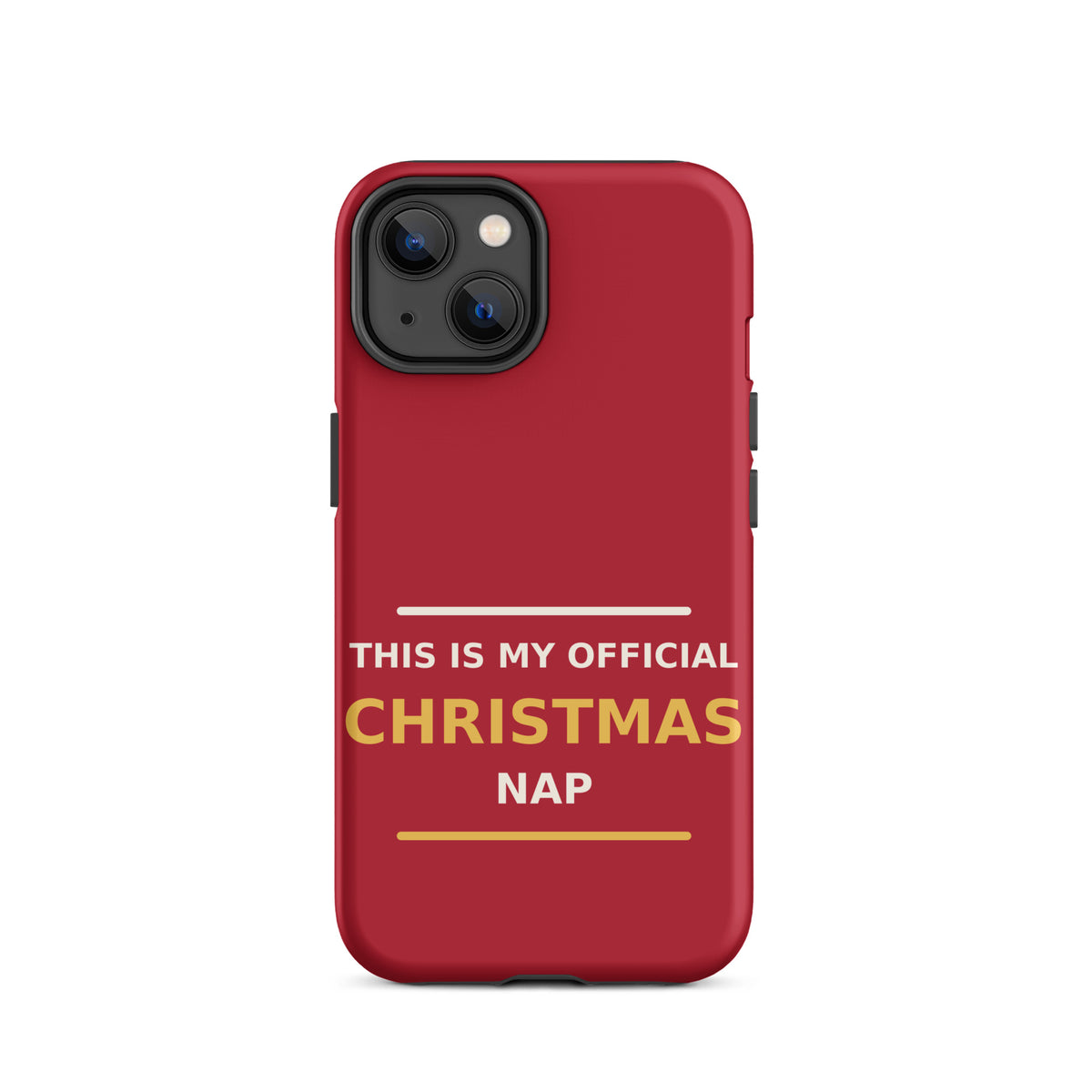 This Is My Official Christmas Nap funny Christmas iPhone case in Holly Red, front view