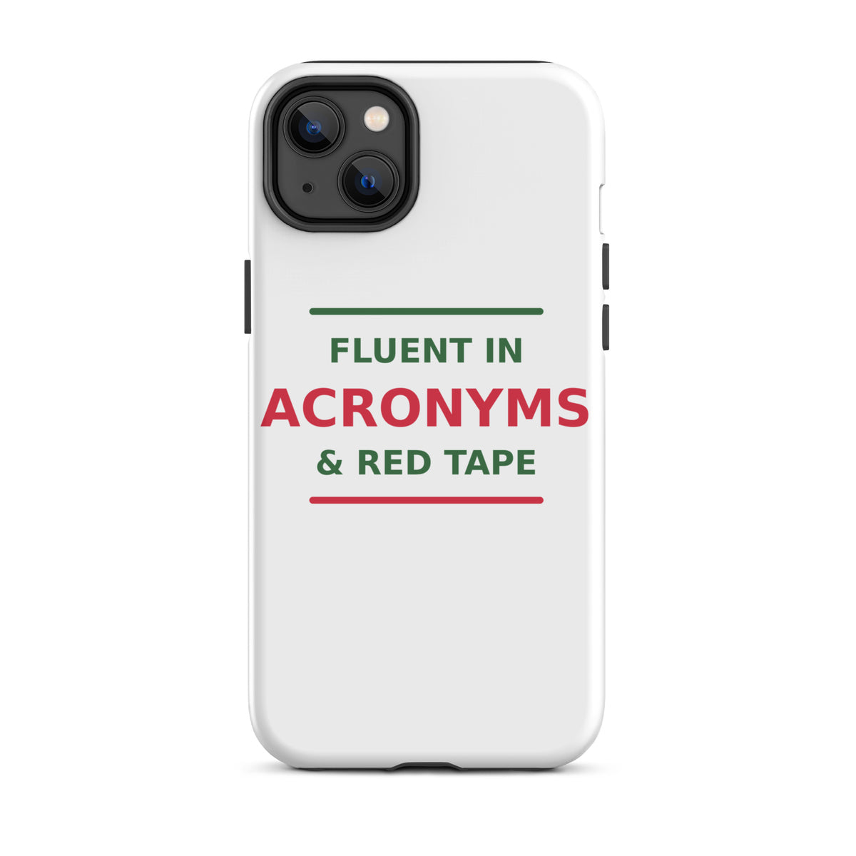 Fluent In Acronyms & Red Tape funny coworker iPhone case, front view