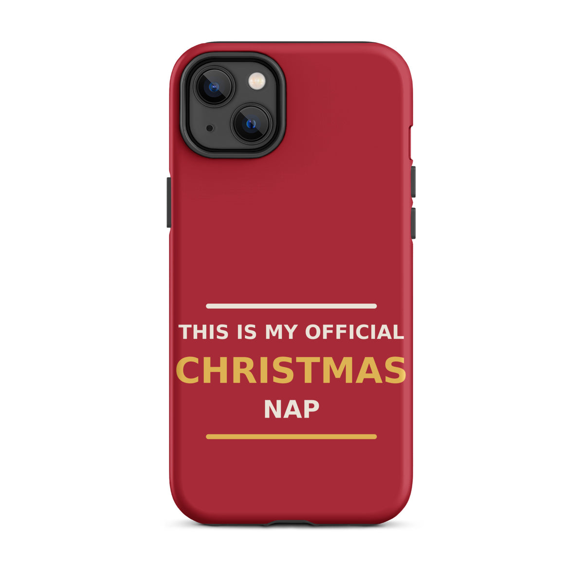 This Is My Official Christmas Nap funny Christmas iPhone case in Holly Red, front view