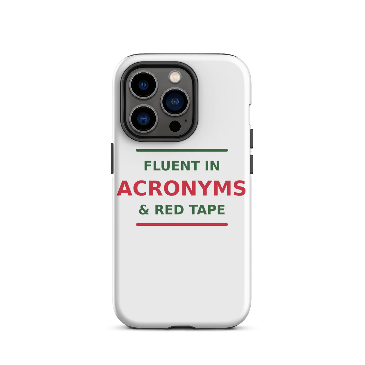 Fluent In Acronyms & Red Tape funny coworker iPhone case, front view