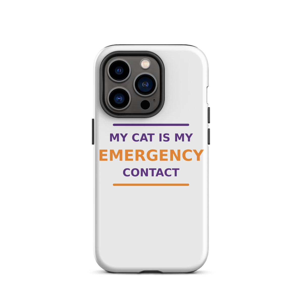 My Cat Is My Emergency Contact cat lover iPhone case, front view