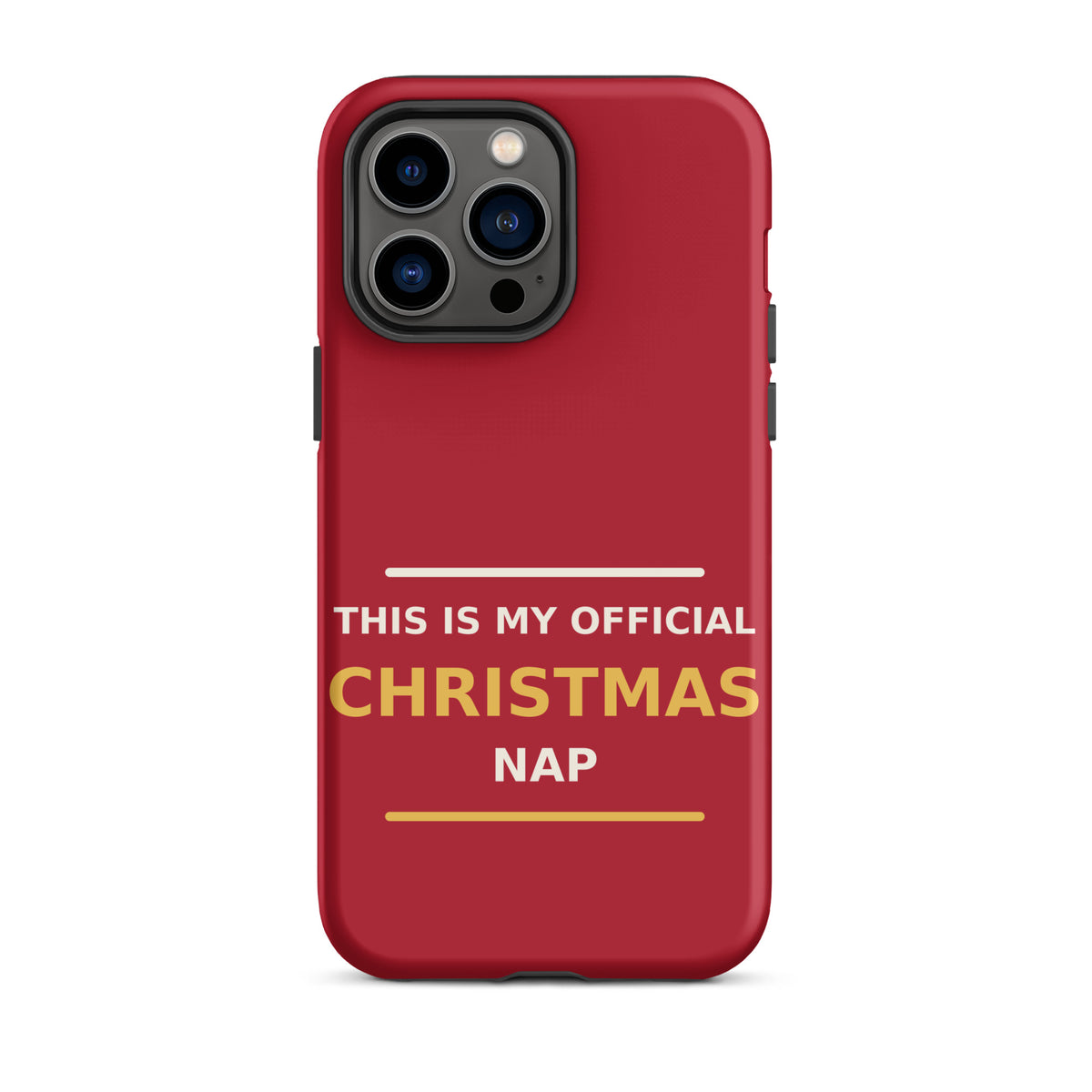 This Is My Official Christmas Nap funny Christmas iPhone case in Holly Red, front view