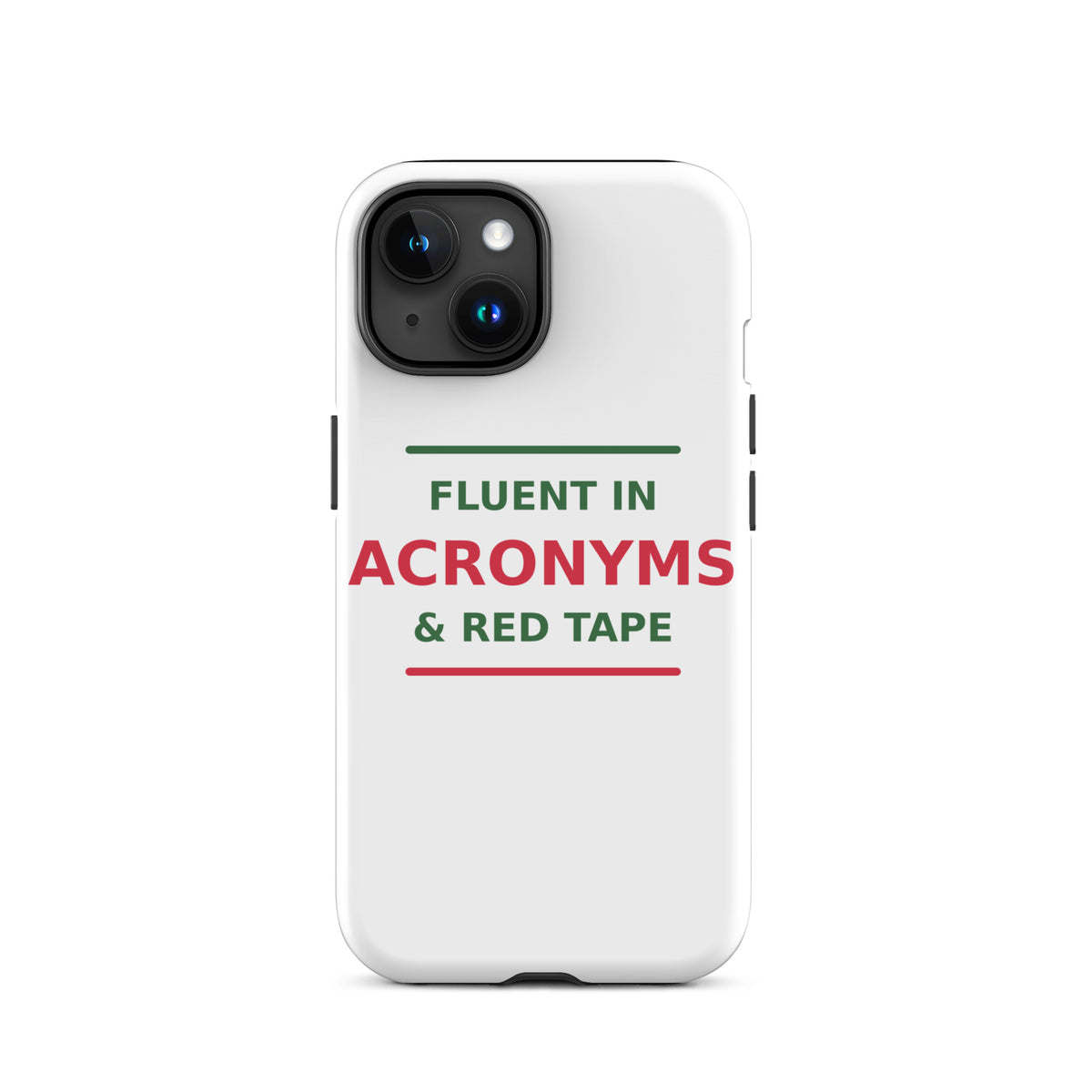 Fluent In Acronyms & Red Tape funny coworker iPhone case, front view